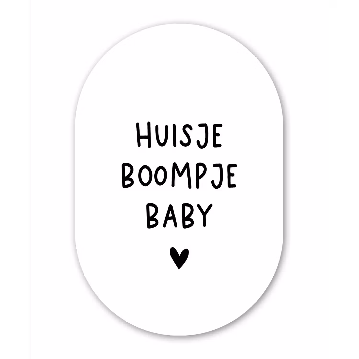 Huisje boompje baby - Spreuken - Quotes Wandcirkel Ovaal Forex klein -3d