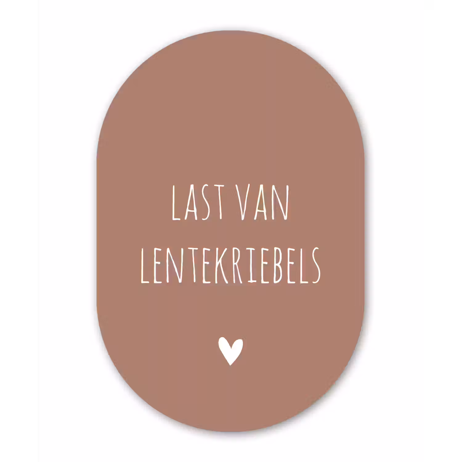 Spreuken - Last van lentekriebels - Quotes Wandcirkel Ovaal Forex klein -3d