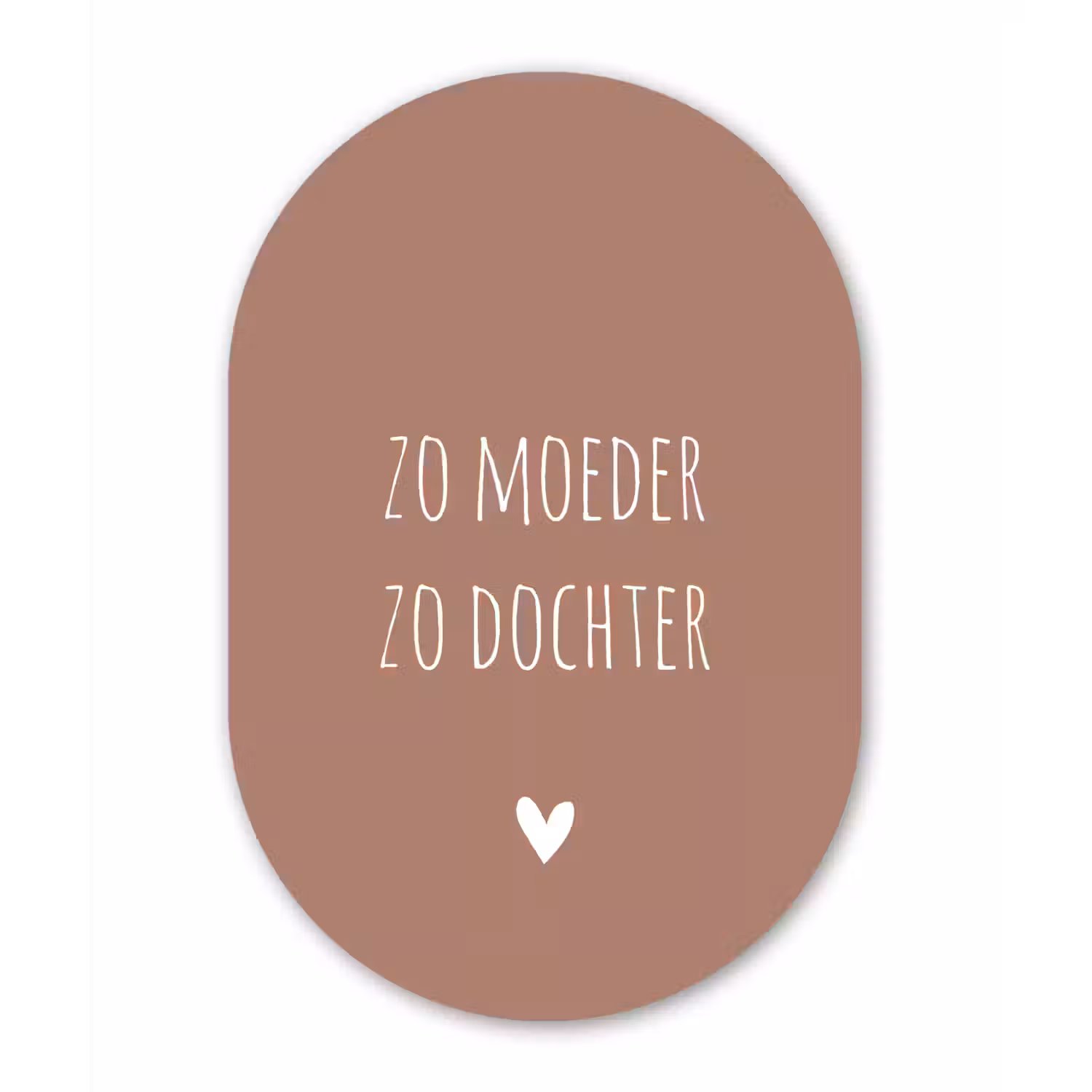 Zo moeder zo dochter - Dochter - Mama - Spreuken - Quotes Wandcirkel Ovaal Forex klein -3d