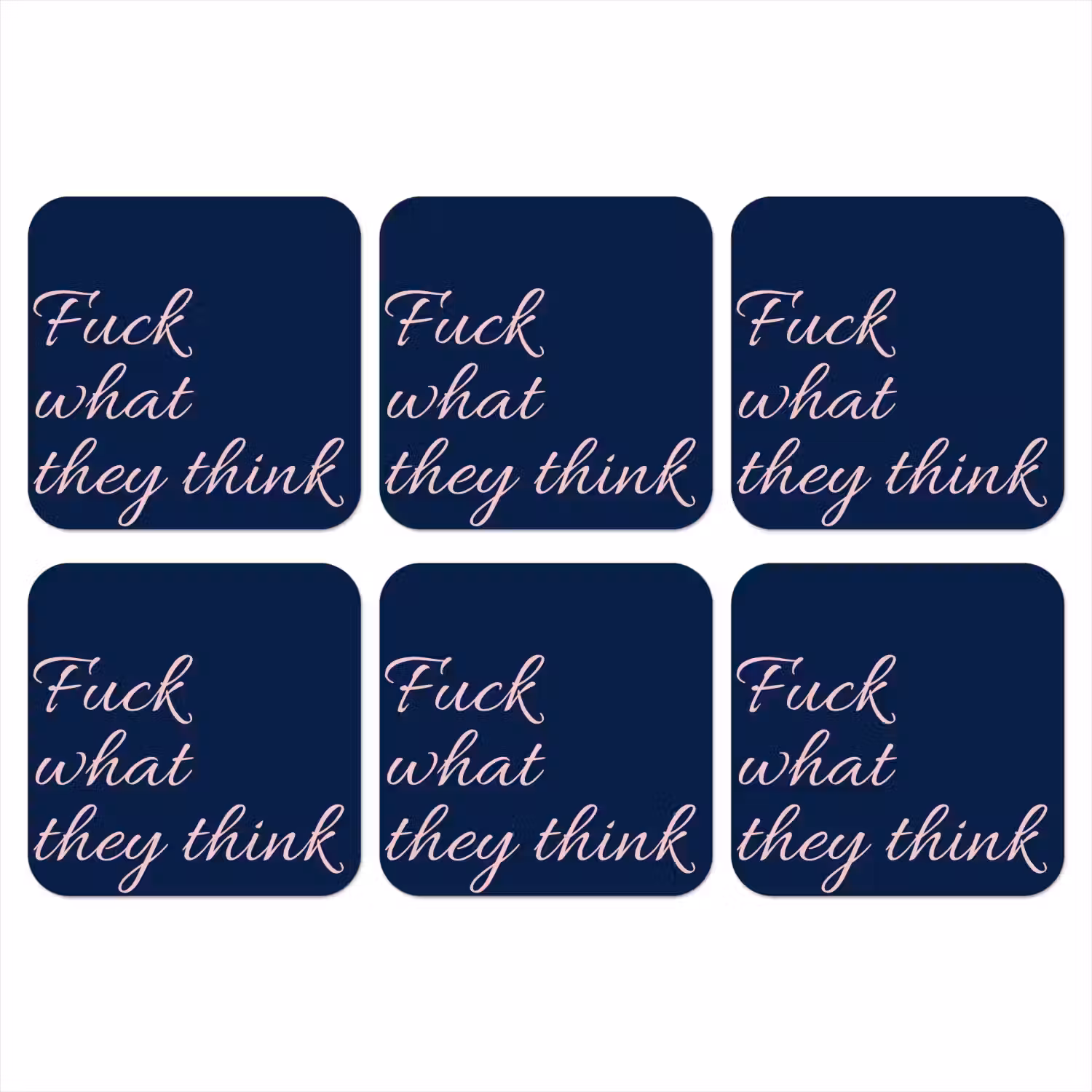 Fuck what they think - Blauw - Cursief onderzetter kurk middel -3d