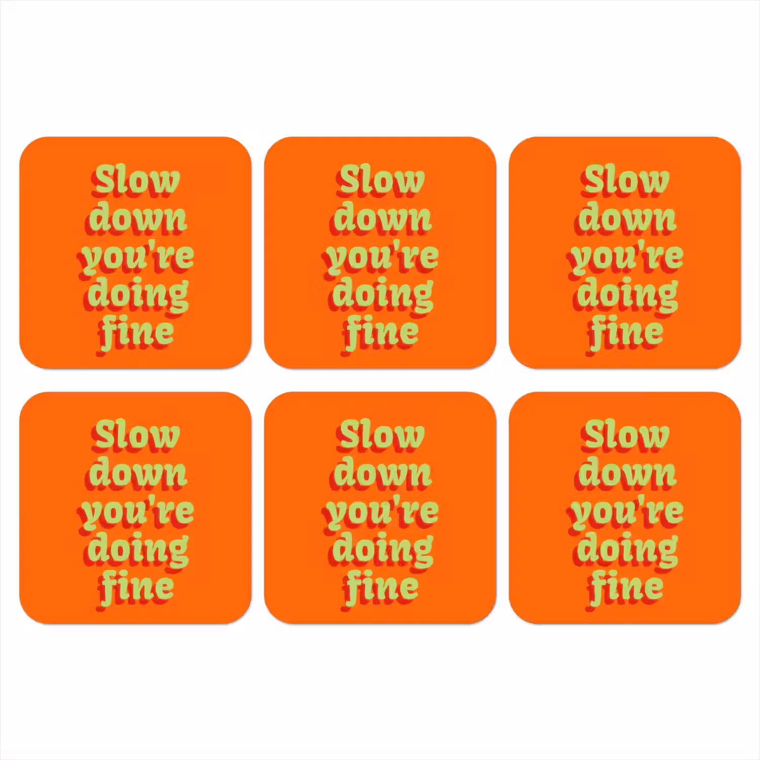 Oranje - Slow down you're doing fine - Retro onderzetter kurk middel -3d