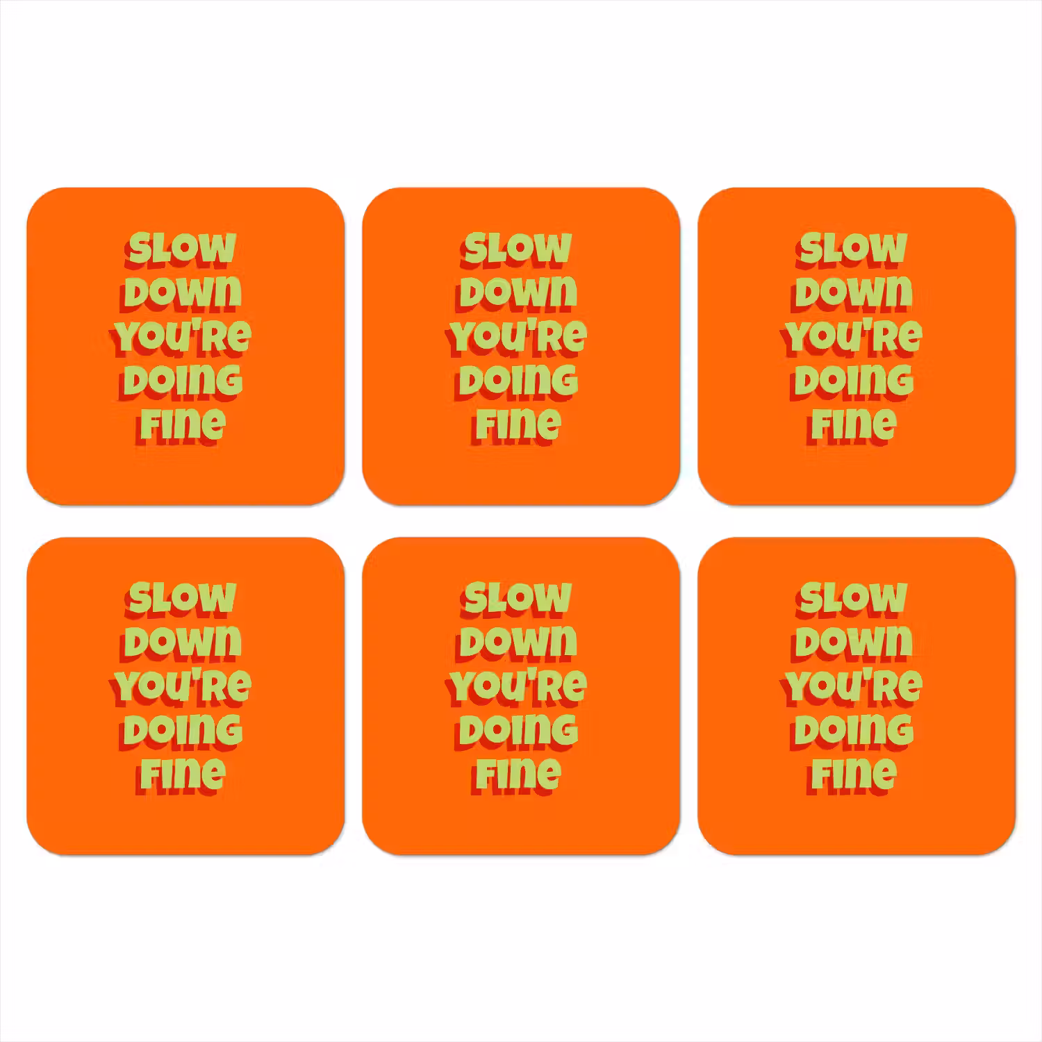 Slow down you're doing fine - Oranje - Simple onderzetter kurk middel -3d