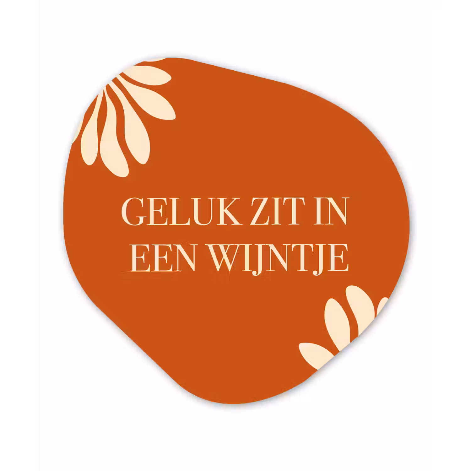 Oranje - Wijntje - Quote Wandcirkel Organisch Aluminium middel -3d