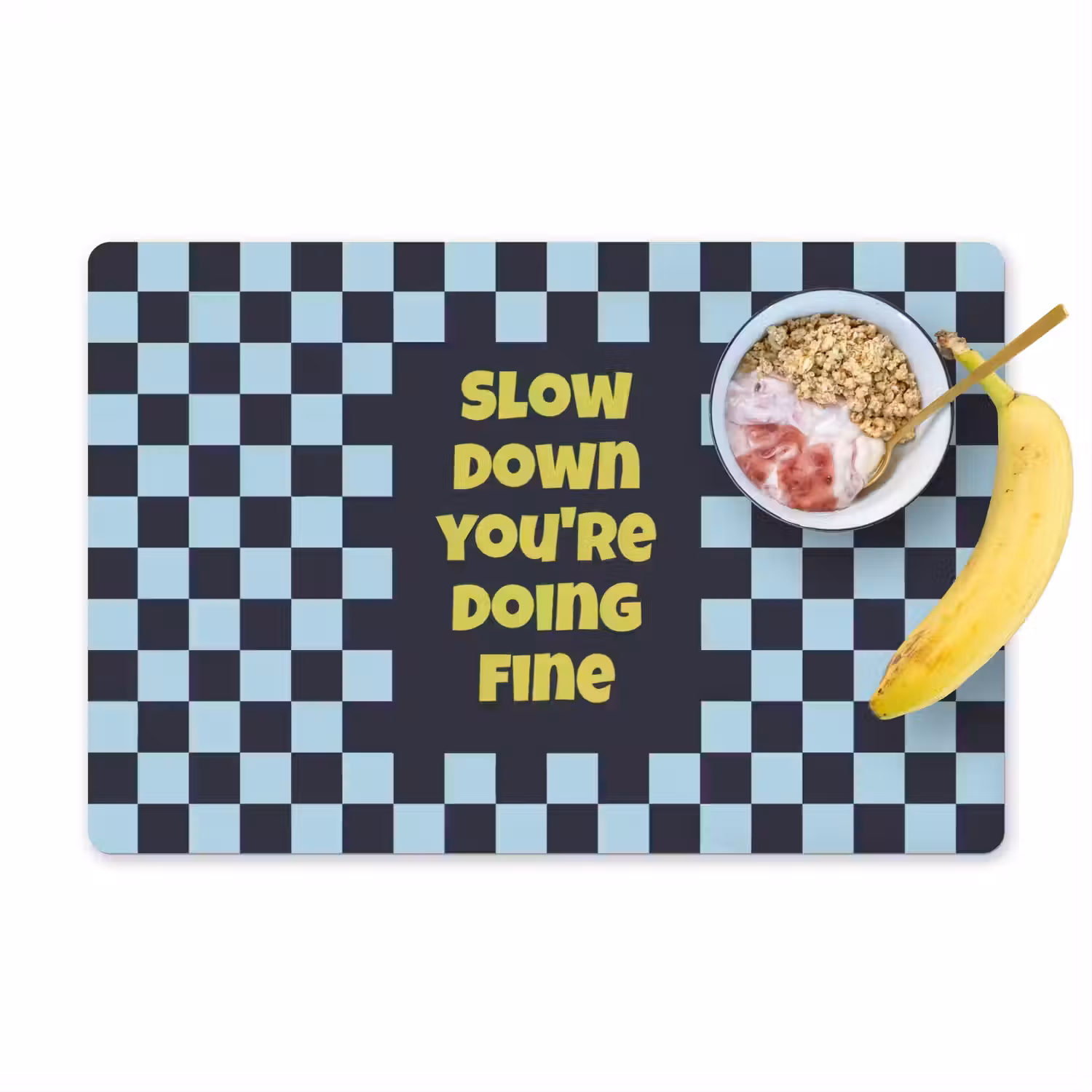 Patroon - Geblok - Blauw - Slow down you're doing fine Placemat vinyl groot -zzzproduct_Kitchenyeah-website