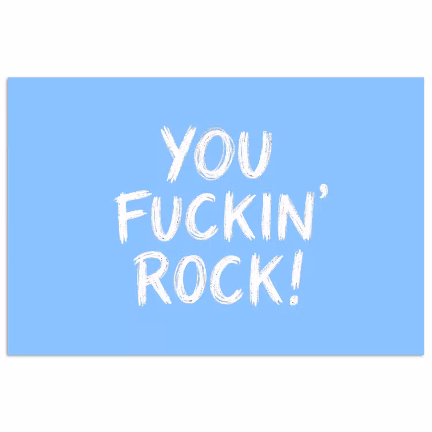 Blauw - Wit - You fuckin rock poster papier klein -3d
