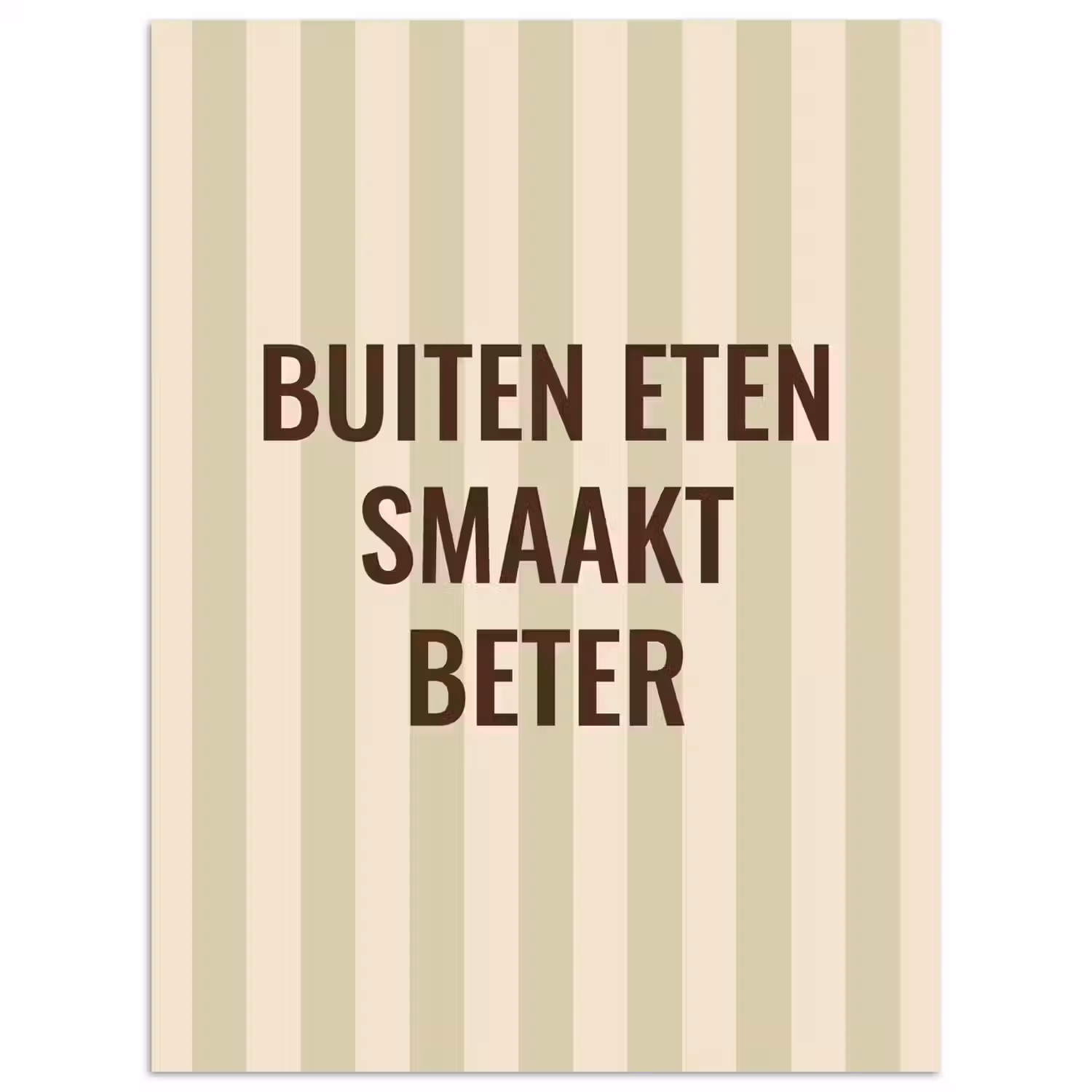 Buiten - Quote - Strepen - Zomer poster papier klein -3d