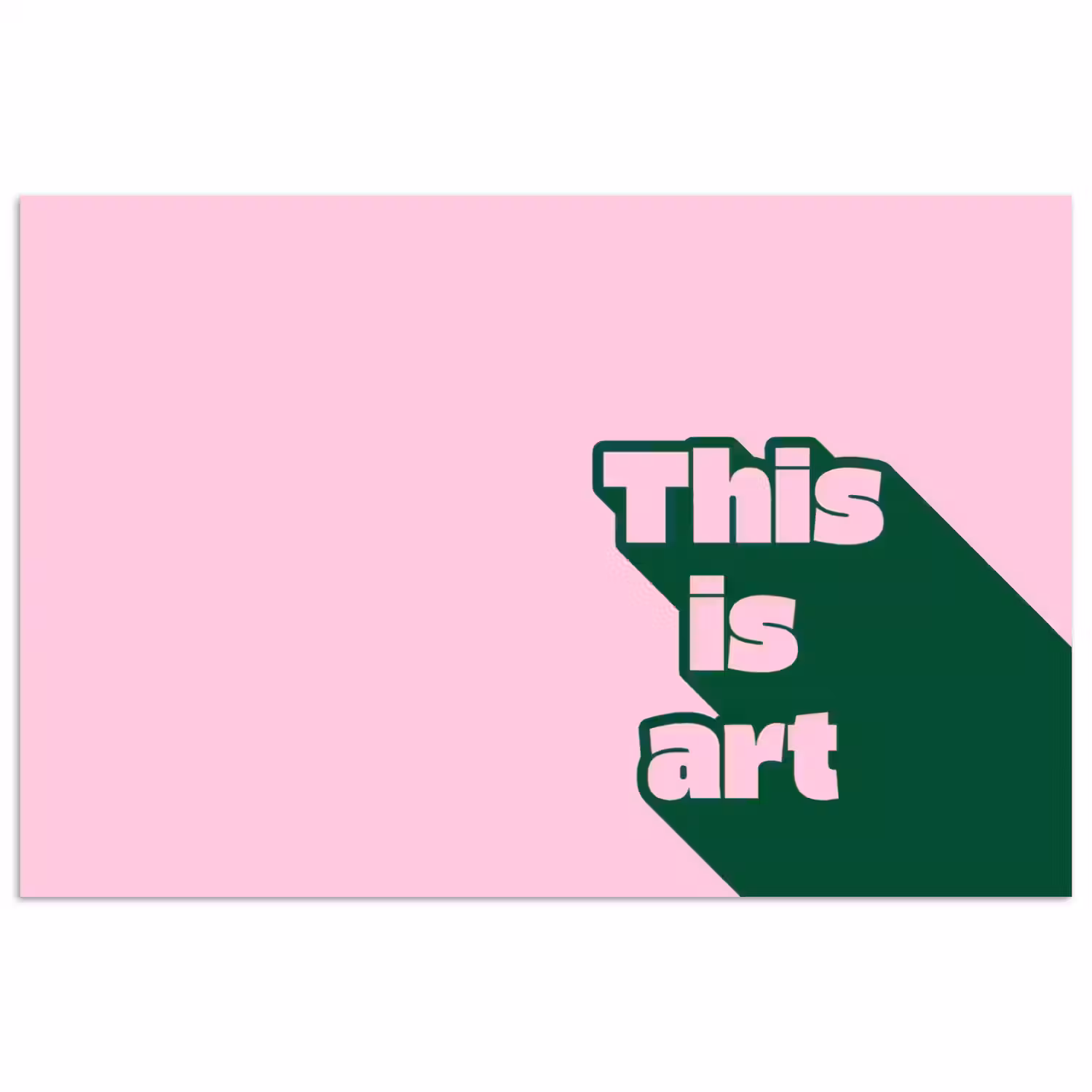 Groen - Teskt - This is art - Roze poster papier klein -3d