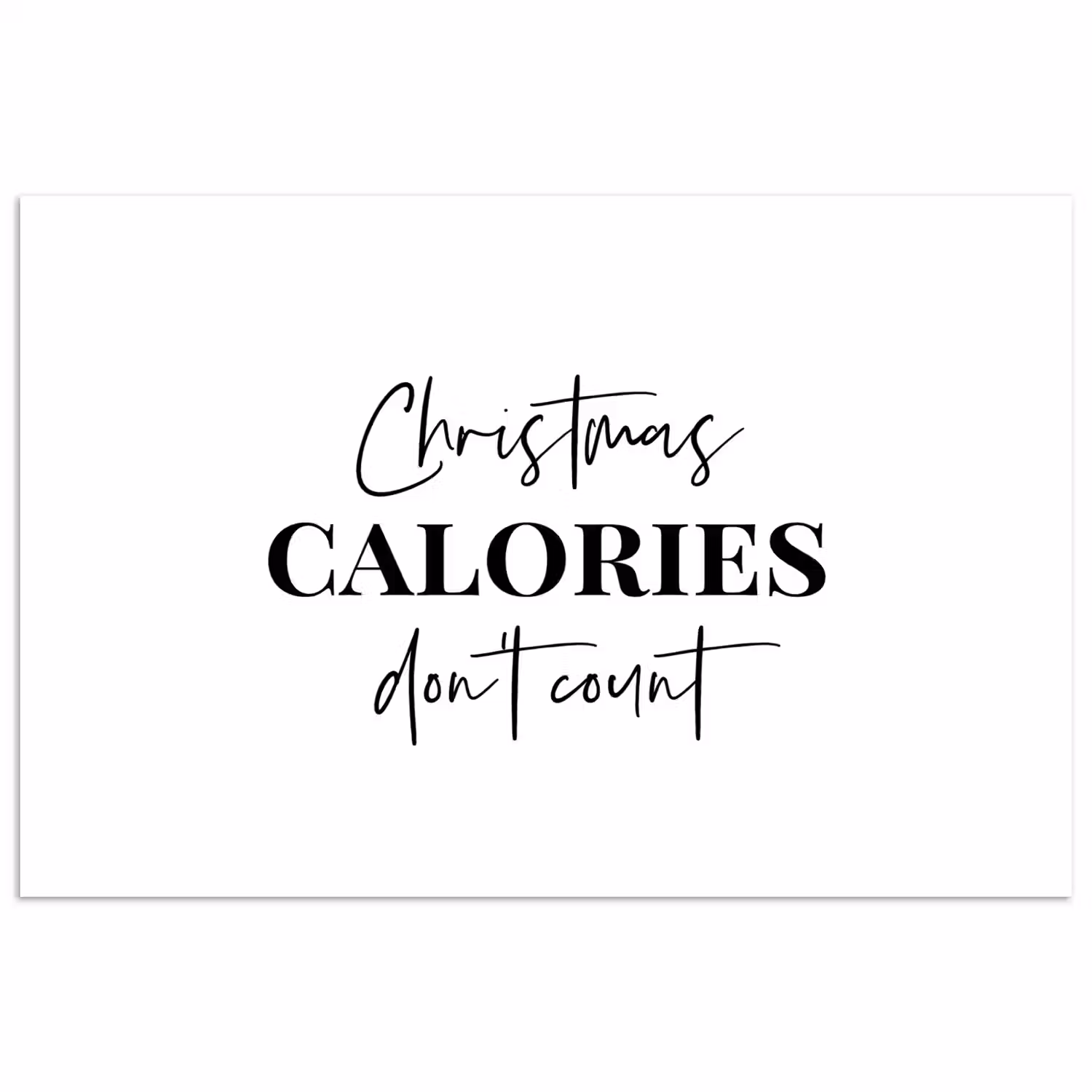 Kerst quote - Winter - Christmas calories - Wit poster papier klein -3d
