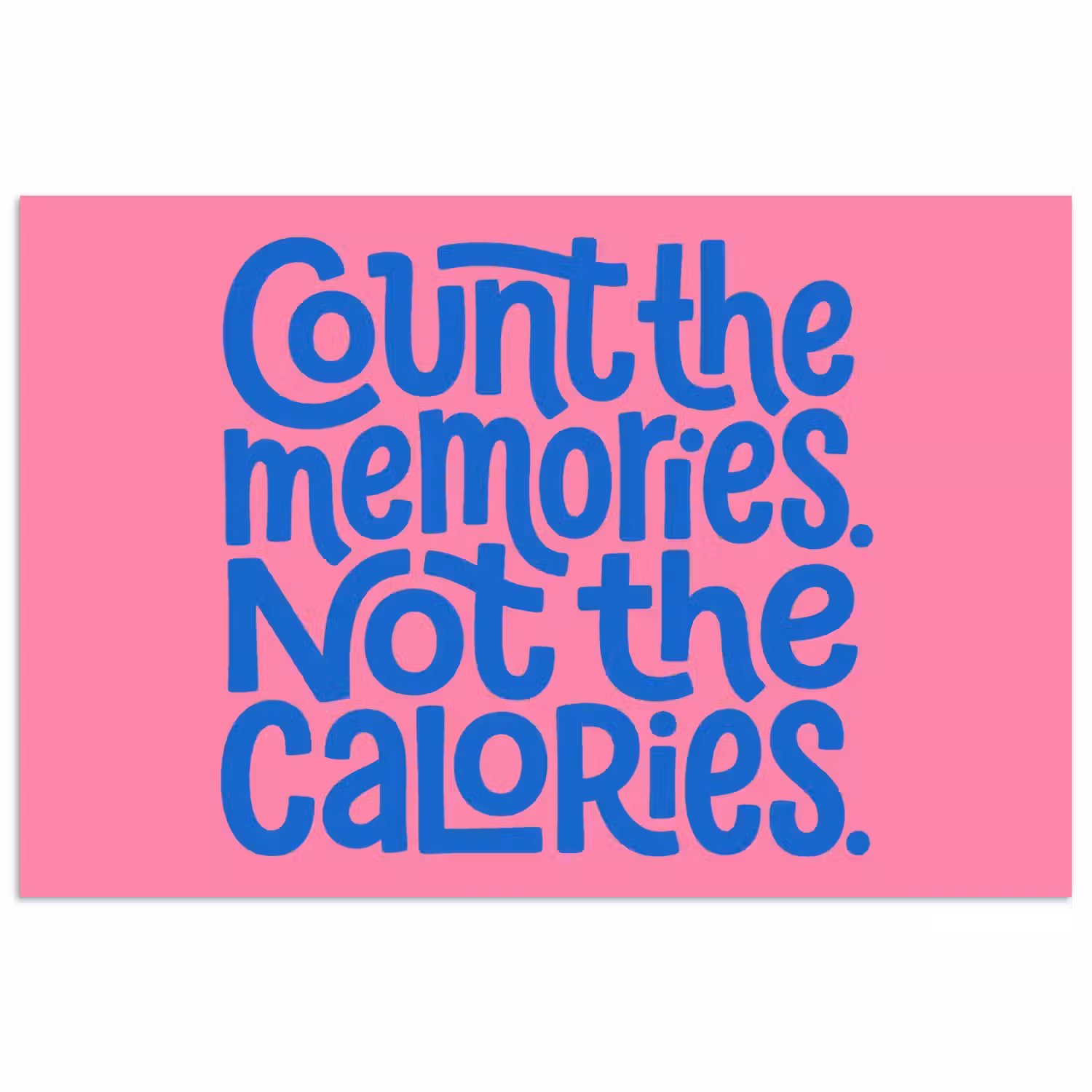 Memories - Roze - Blauw - Quote poster papier klein -3d