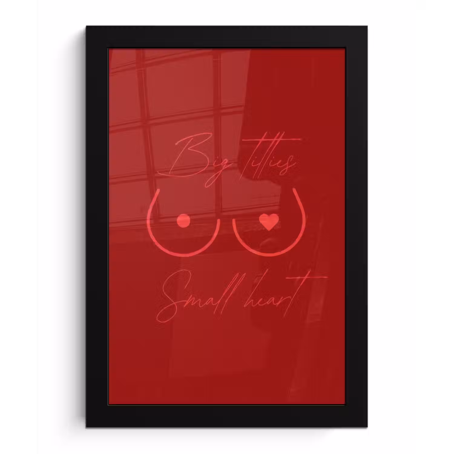 Big titties small heart - Rood - Hart fotolijst zwart zonder passe partout klein -3d