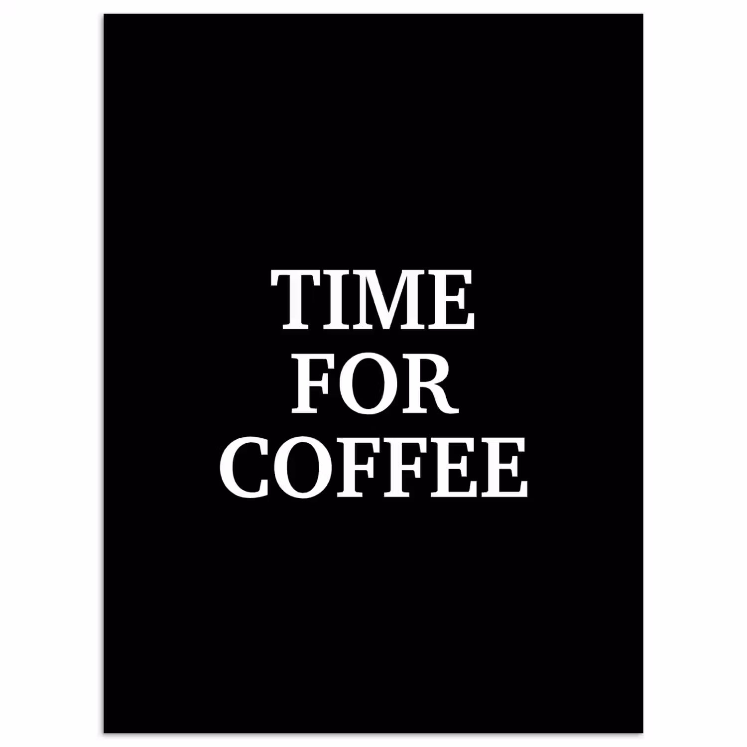 Quotes - Letters - Koffie - Zwart poster papier klein -3d