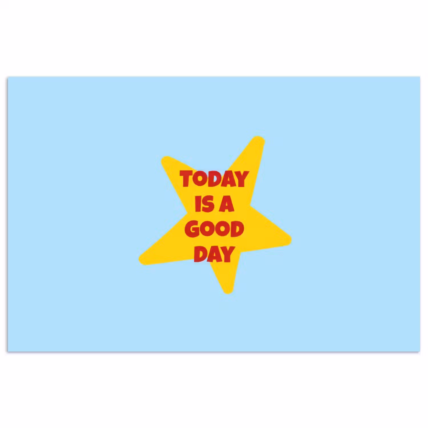 Ster - Today is a good day - Blauw poster papier klein -3d