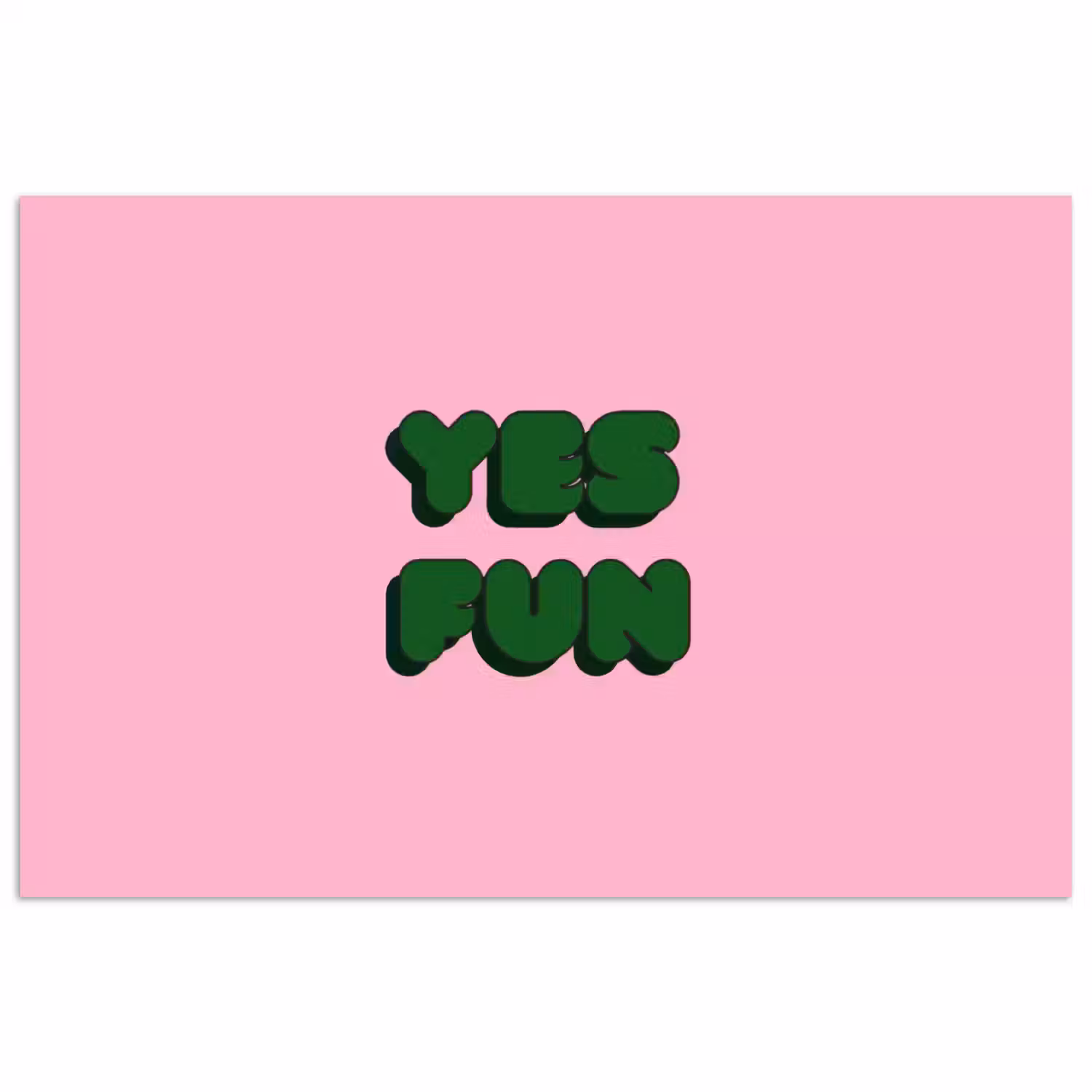 Yes fun - Groen - Roze poster papier klein -3d
