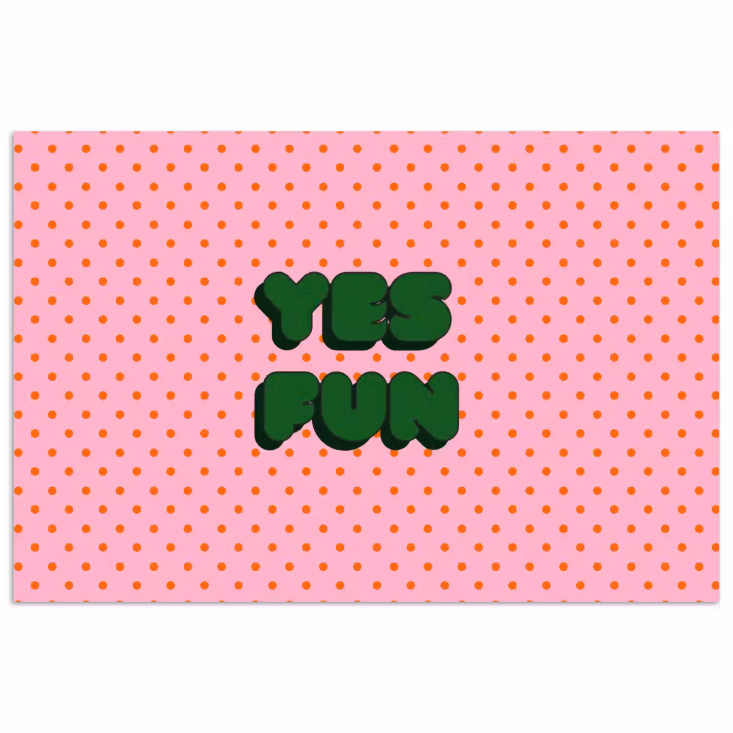 Yes fun - Groen - Roze - Stippen poster papier klein -3d