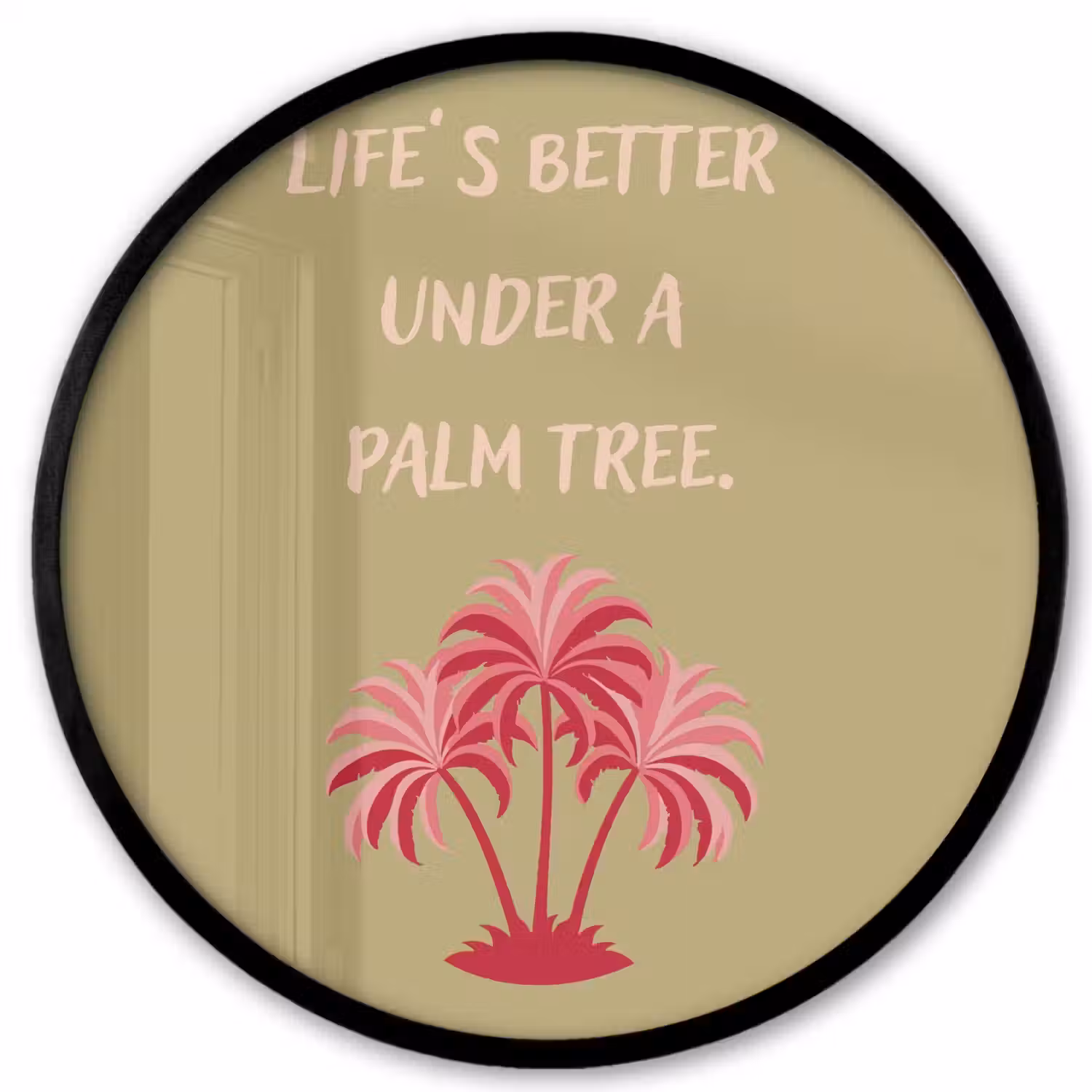 Groen - Zomer - Quote - Palmboom Fotolijst rond zonder passe partout klein -3d