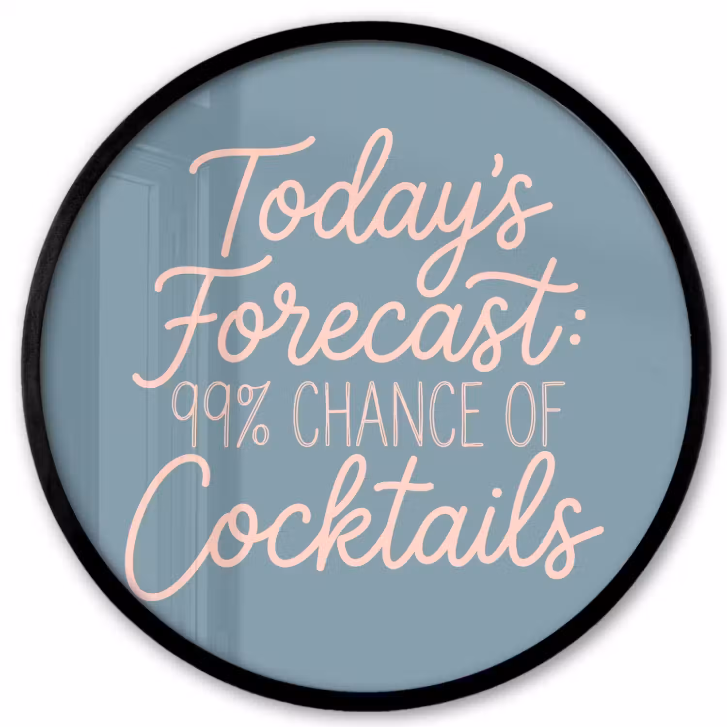 Today's Forecast - Cocktails - Blauw Fotolijst rond zonder passe partout klein -3d