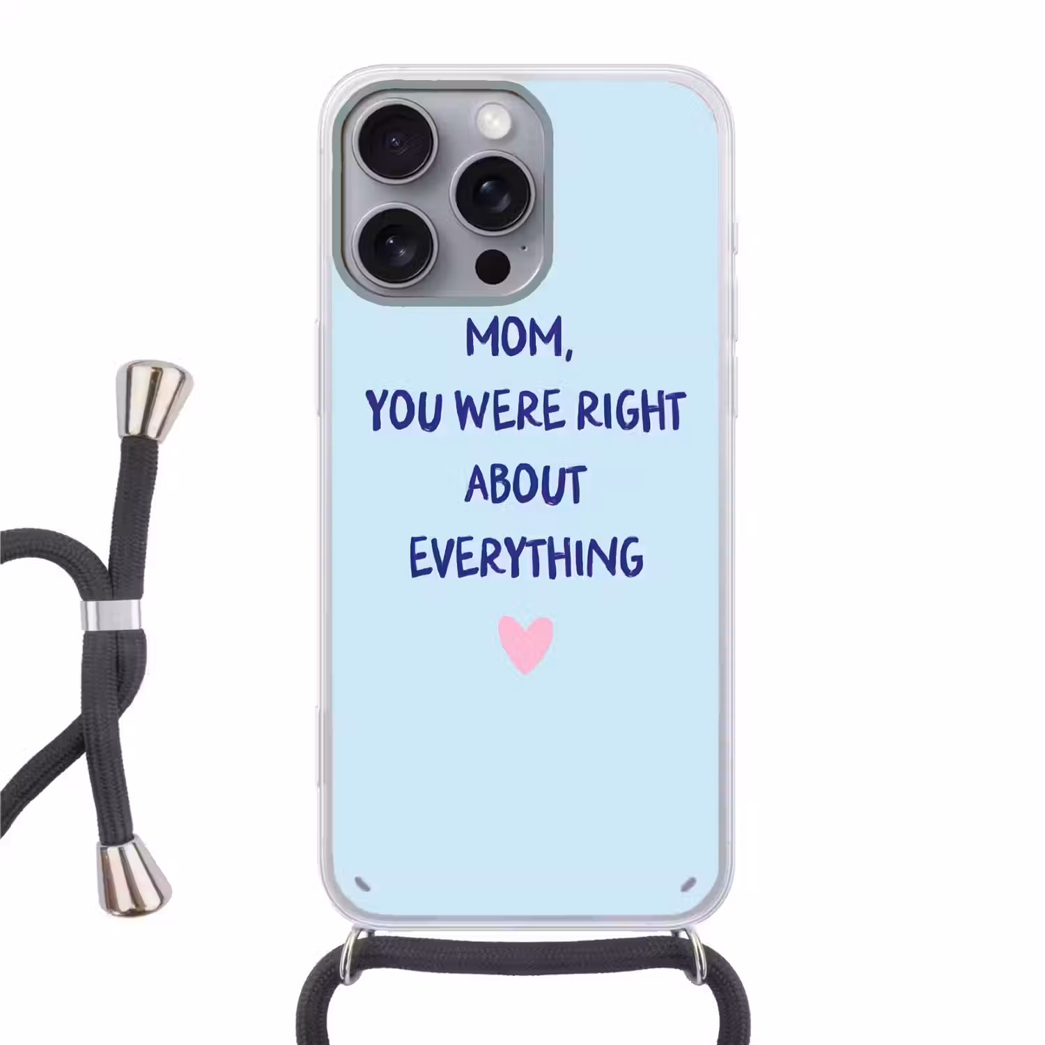 Moeder - Quote - Blauw Hoesje iPhone 16 Pro Max met koord klein -3d