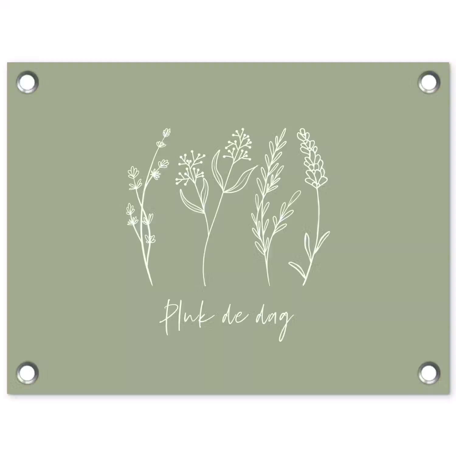 Pluk de Dag tuinposter los doek klein -3d