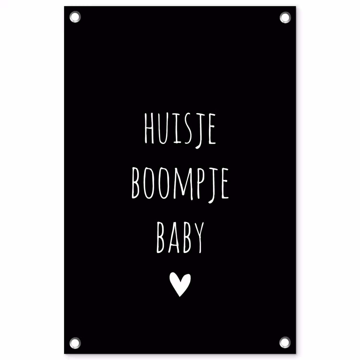 Quotes - Huisje boompje baby - Spreuken tuinposter los doek klein -3d