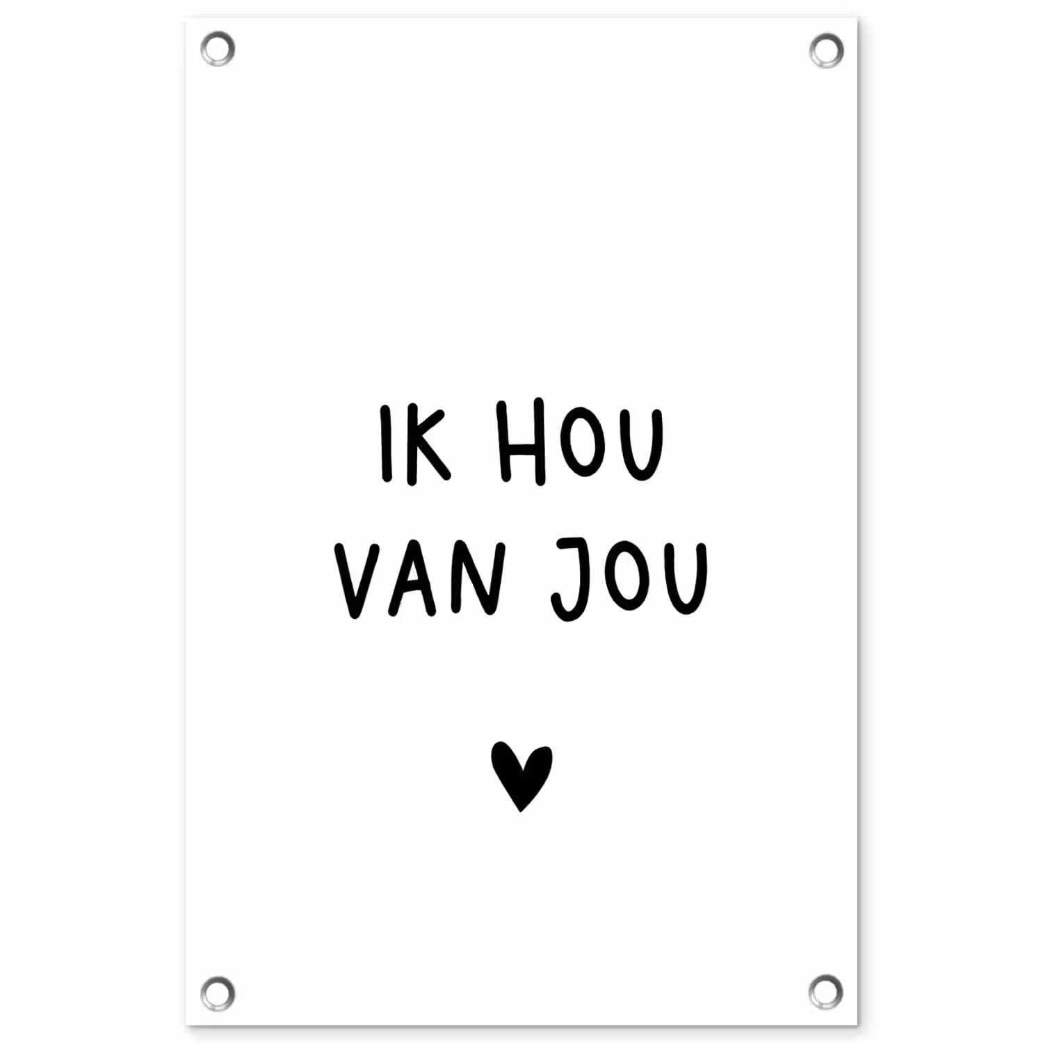 Quotes - Ik hou van jou - Spreuken tuinposter los doek klein -3d