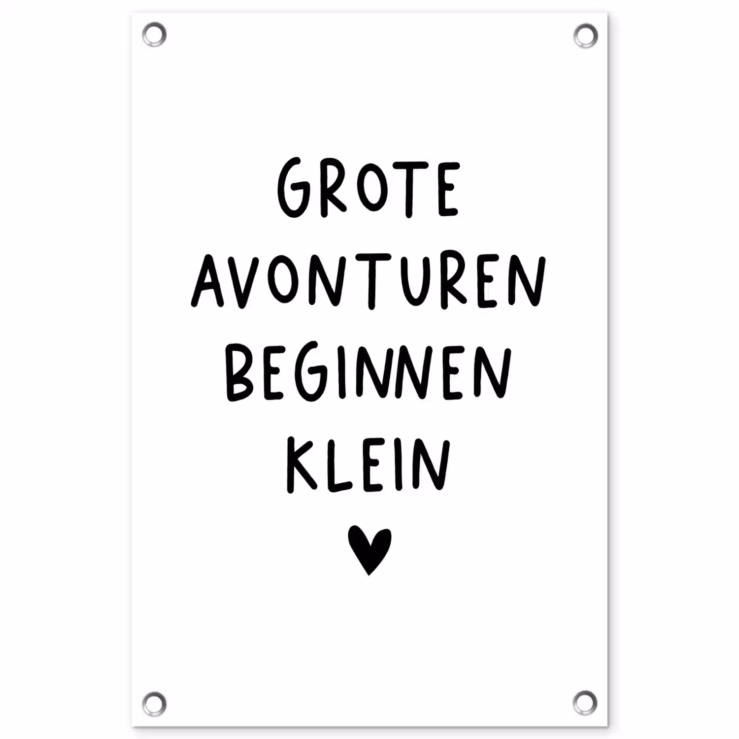 Quotes - Spreuken - Grote avonturen beginnen klein tuinposter los doek klein -3d