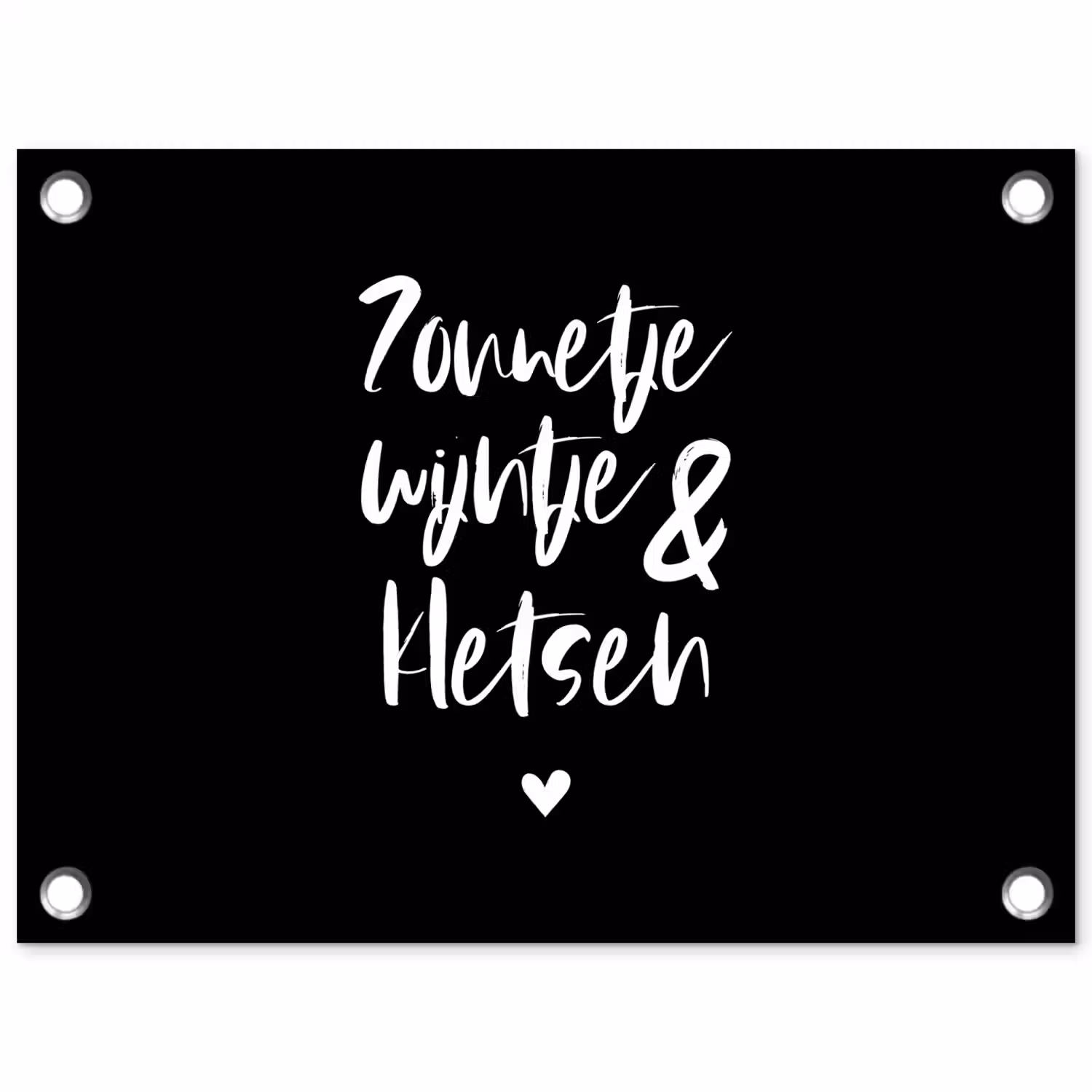 Quotes - Zonnetje, wijntje & kletsen - Tekst - Wijn - Zomer tuinposter los doek klein -3d