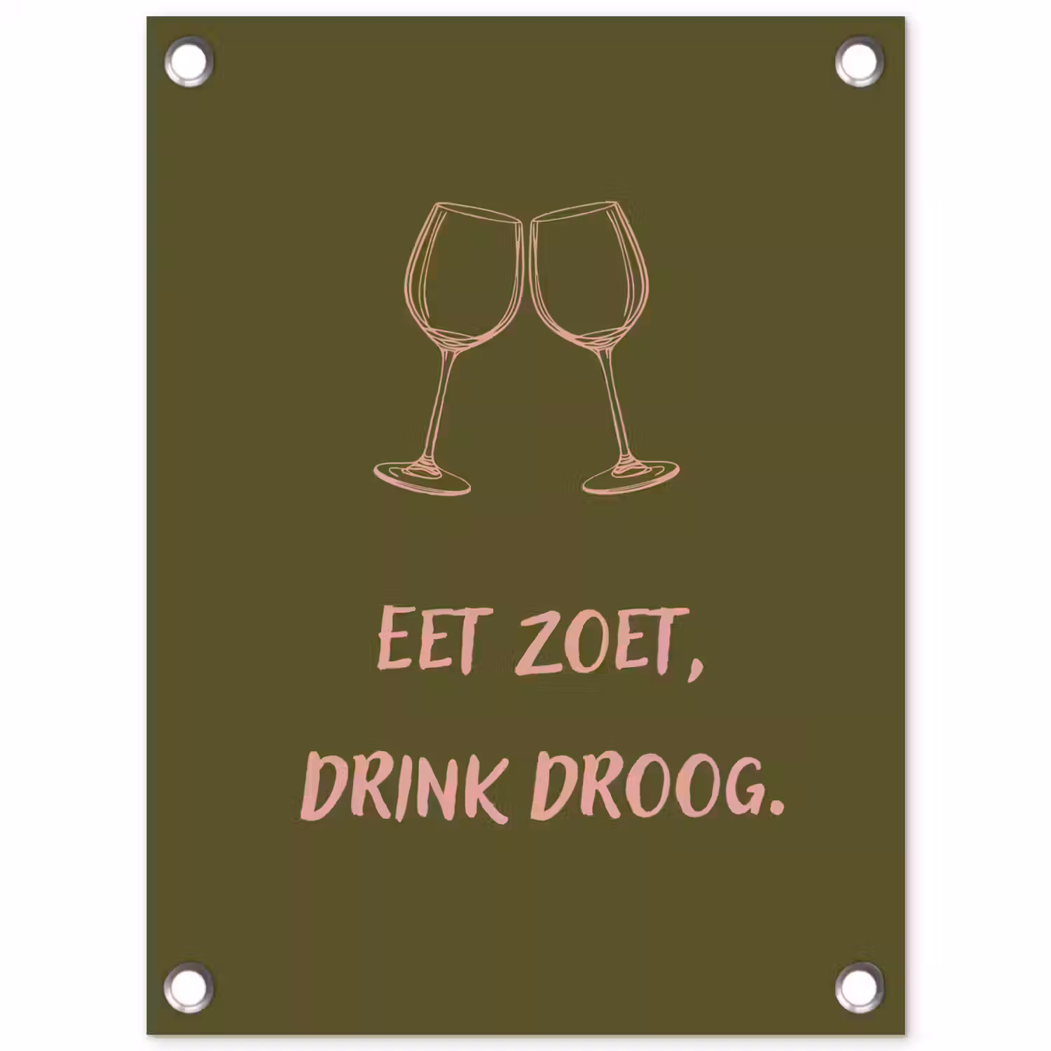 Roze - Groen - Wijn - Quote tuinposter los doek klein -3d