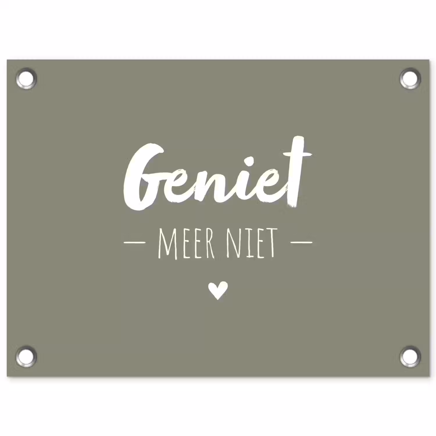 Spreuken - Geniet meer niet - Zomer - Tekst - Genieten tuinposter los doek klein -3d