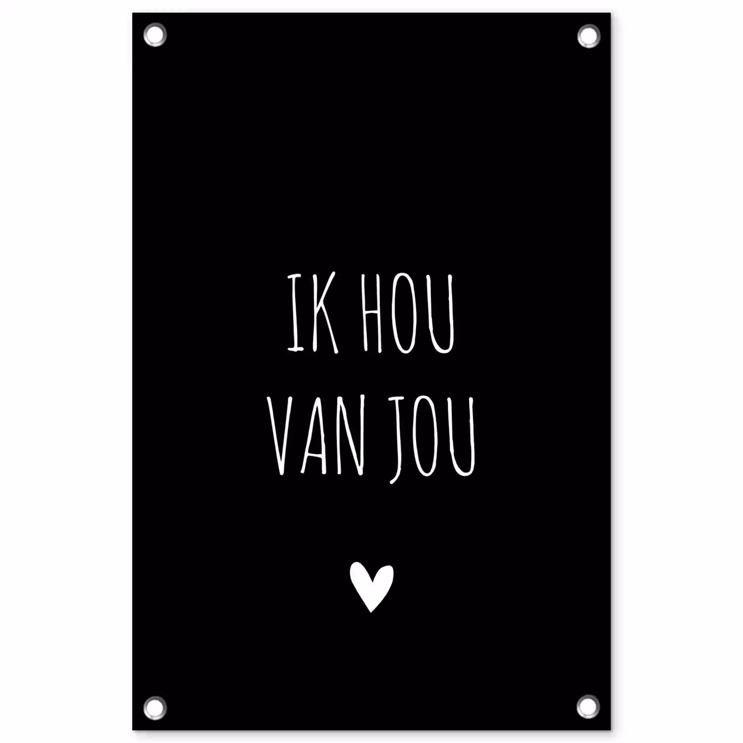 Spreuken - Ik hou van jou - Quotes tuinposter los doek klein -3d