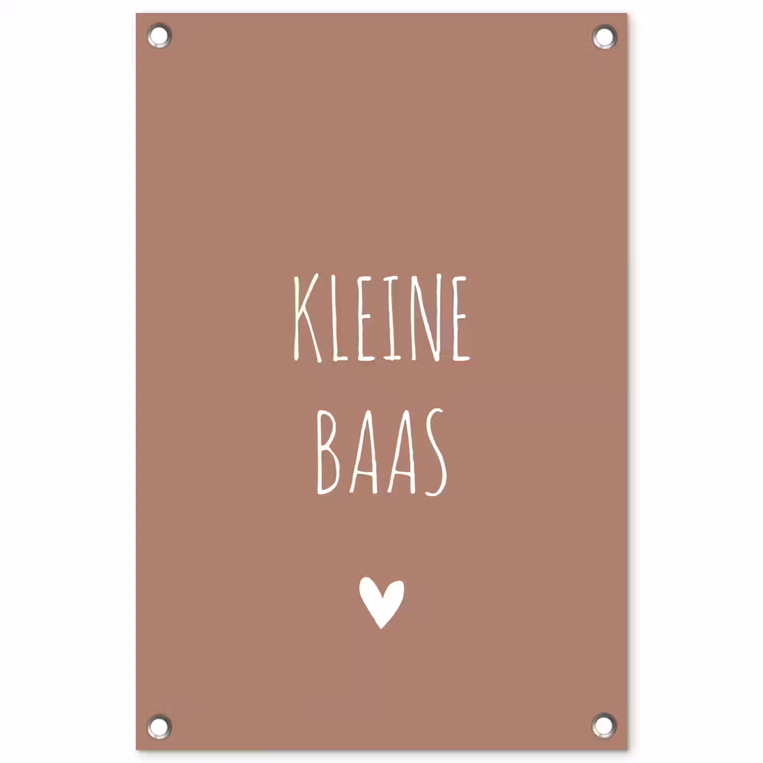 Spreuken - Kleine baas - Quotes tuinposter los doek klein -3d