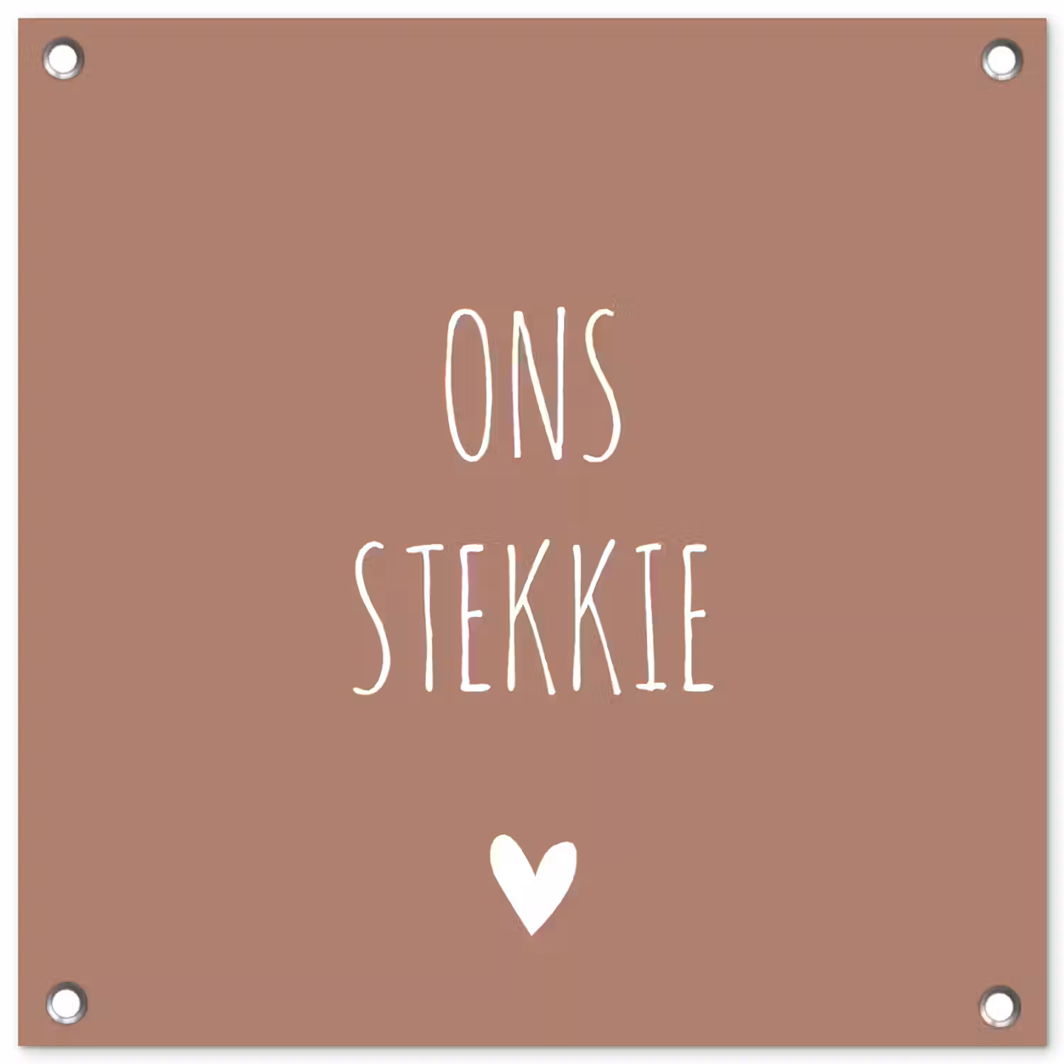 Spreuken - Ons stekkie - Quotes tuinposter los doek klein -3d