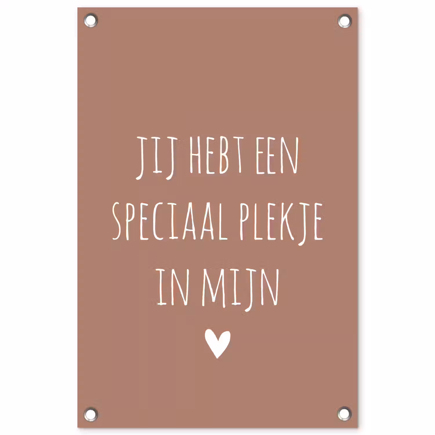 Spreuken - Quotes- Een speciaal plekje in mijn hart tuinposter los doek klein -3d