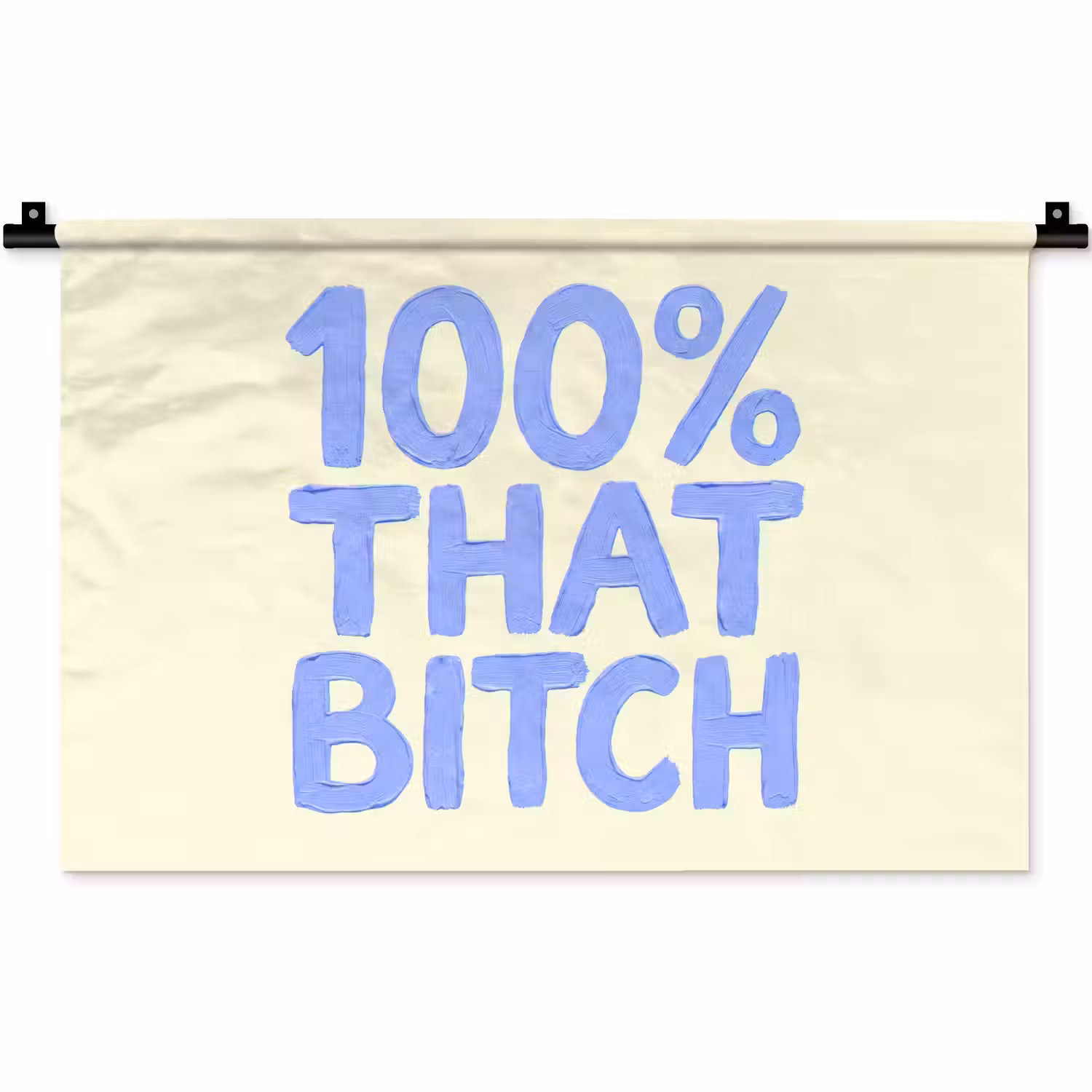 100% that bitch - Blauw - Wit Wandkleed katoen klein -zz3d
