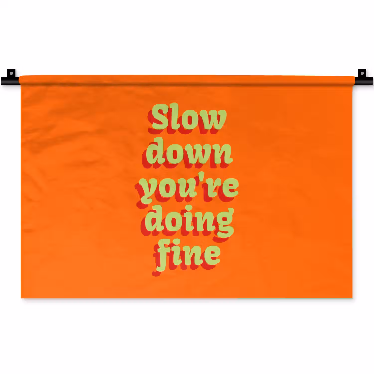 Oranje - Slow down you're doing fine - Retro Wandkleed katoen klein -zz3d