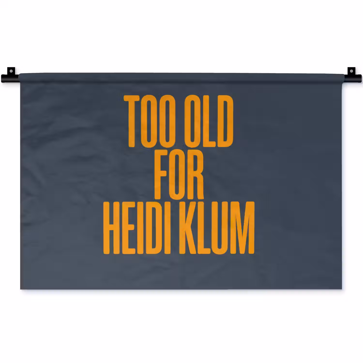 Too old for heidi klum - Geel - Blauw Wandkleed katoen klein -zz3d