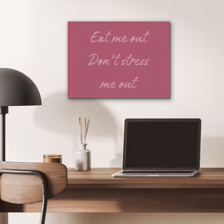 eat me out don't stress me out - Roze - Minimalistisch PET vilt klein -sfeer5