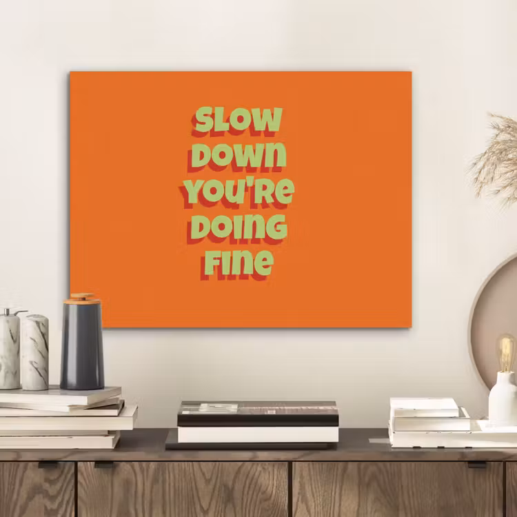 Slow down you're doing fine - Oranje - Simple PET vilt klein -sfeer1