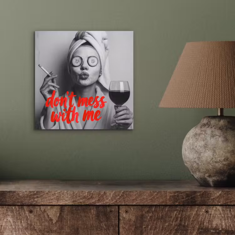 Don't mess with me - Wijn - Vrouw - Sigaret aluminium wit klein -sfeer2