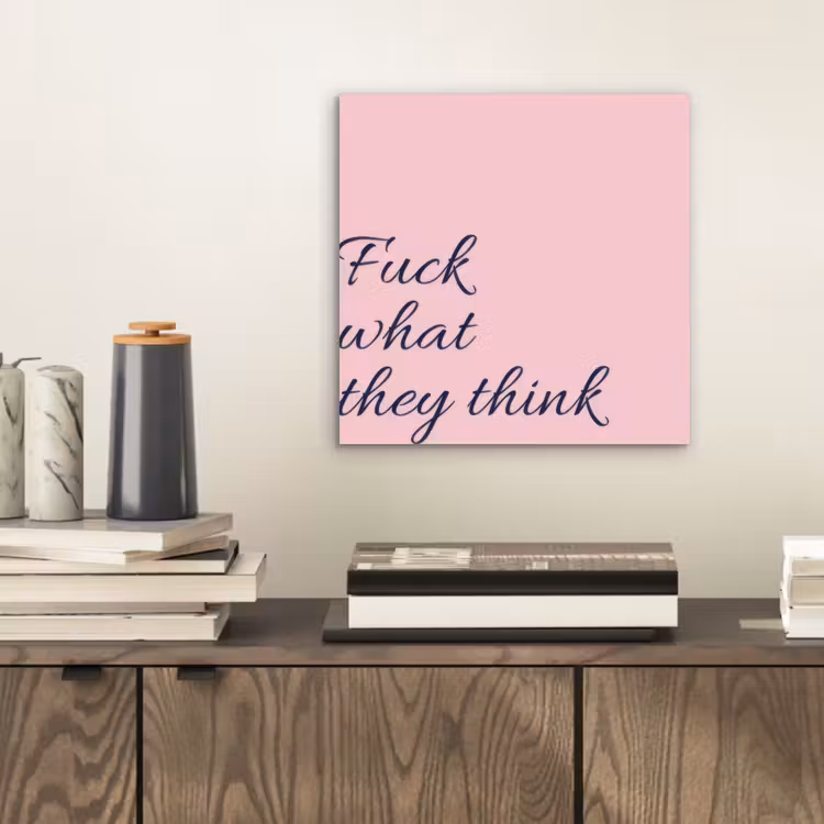 Fuck what they think - Roze - Minimalistisch aluminium wit klein -sfeer1