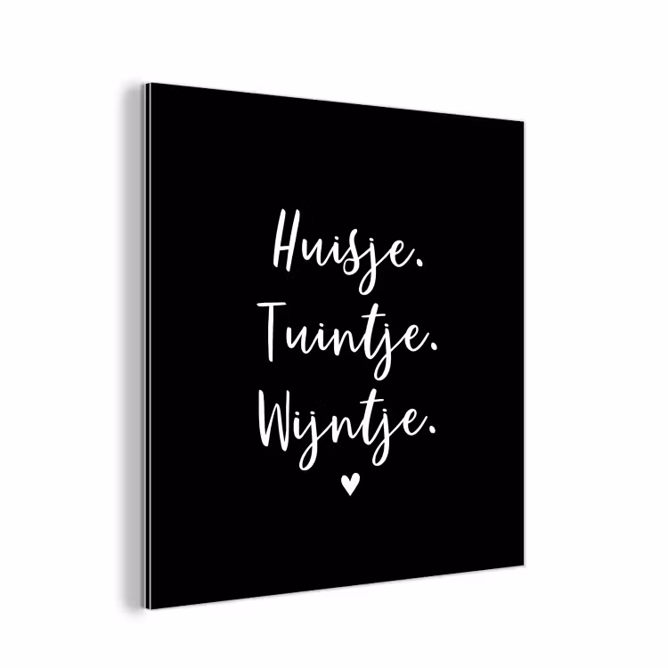 Huisje, tuintje, wijntje - Quotes - Tekst - Wijn - Thuis aluminium wit klein -3d