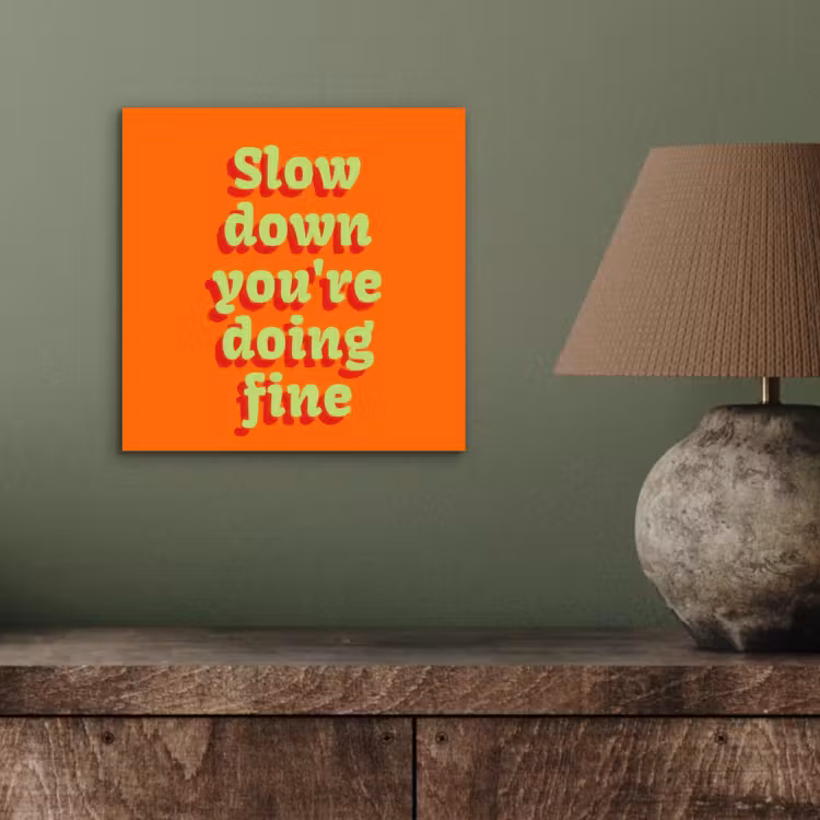 Oranje - Slow down you're doing fine - Retro aluminium wit klein -sfeer2