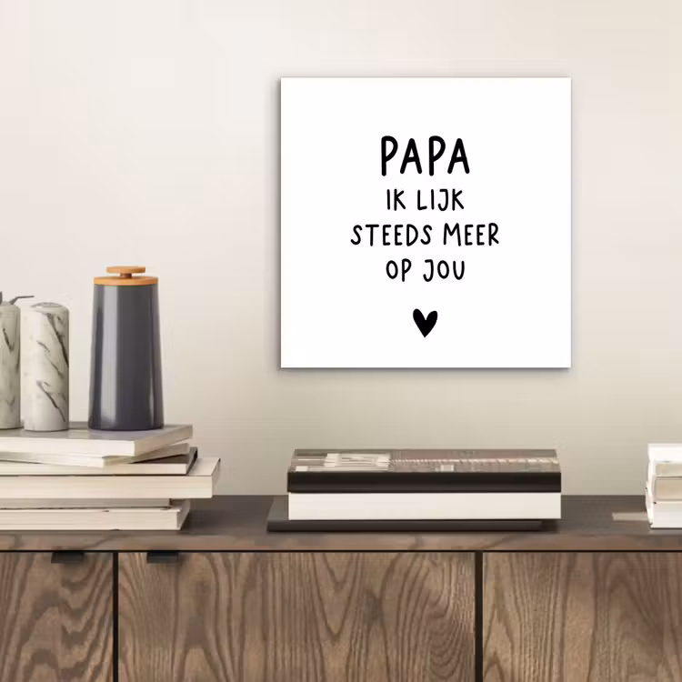 Papa - Spreuken - Stef Bos - Papa ik lijk steeds meer op jou - Quotes aluminium wit klein -sfeer1