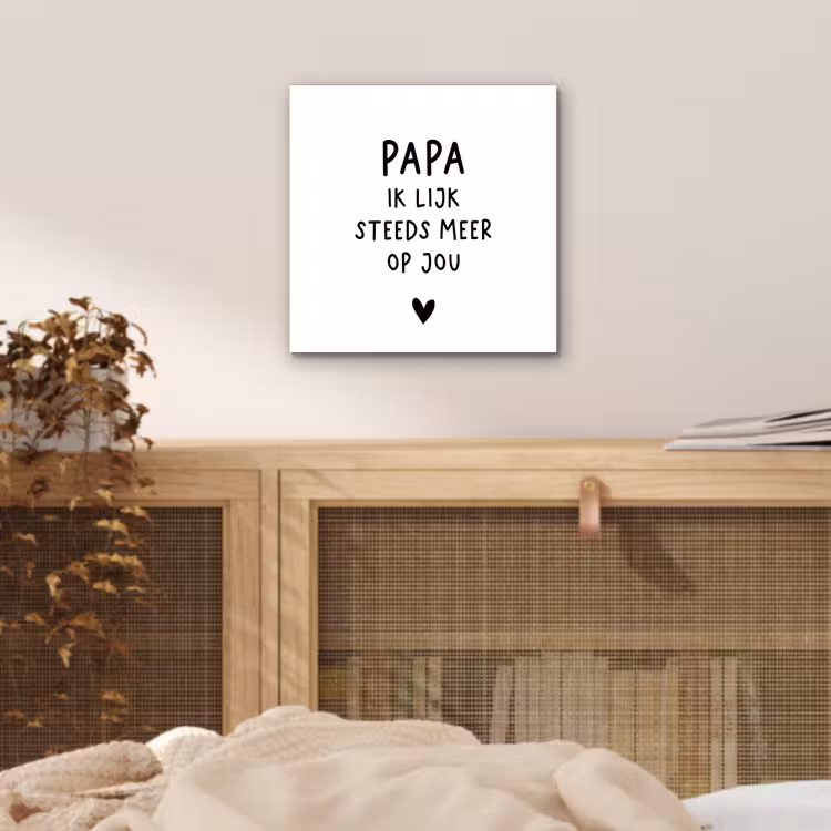 Papa - Spreuken - Stef Bos - Papa ik lijk steeds meer op jou - Quotes aluminium wit klein -sfeer3