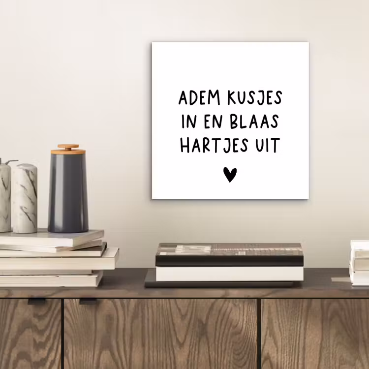 Quotes - Adem kusjes in en blaas hartjes uit - Spreuken aluminium wit klein -sfeer1