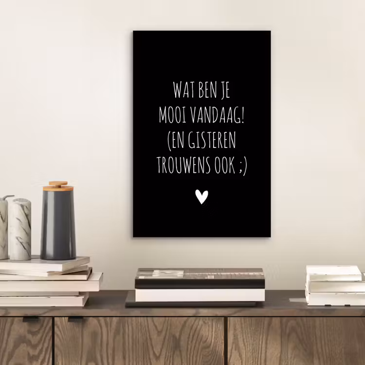 Quotes - Wat ben je mooi vandaag - Spreuken aluminium wit klein -sfeer1