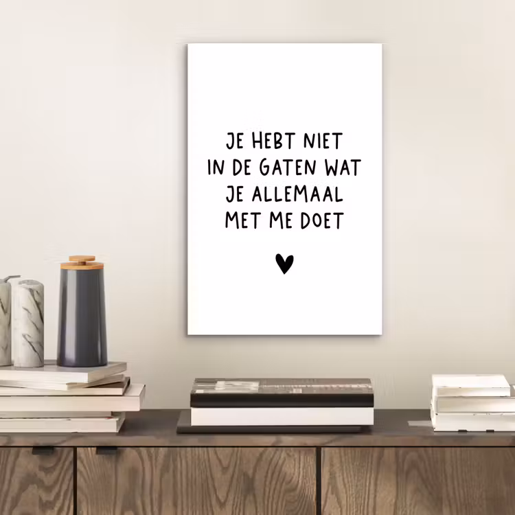 Quotes - Wat je allemaal met me doet - Spreuken aluminium wit klein -sfeer1