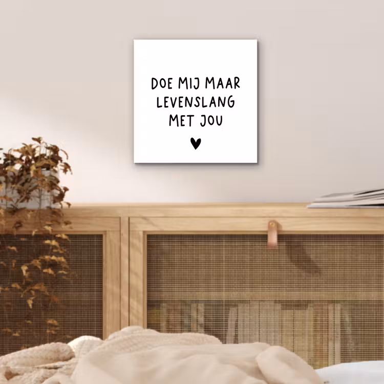 Spreuken - Doe mij maar levenslang met jou - Quotes aluminium wit klein -sfeer3