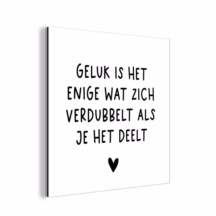 Spreuken - Geluk is het enige wat zich verdubbelt - Quotes aluminium wit klein -3d