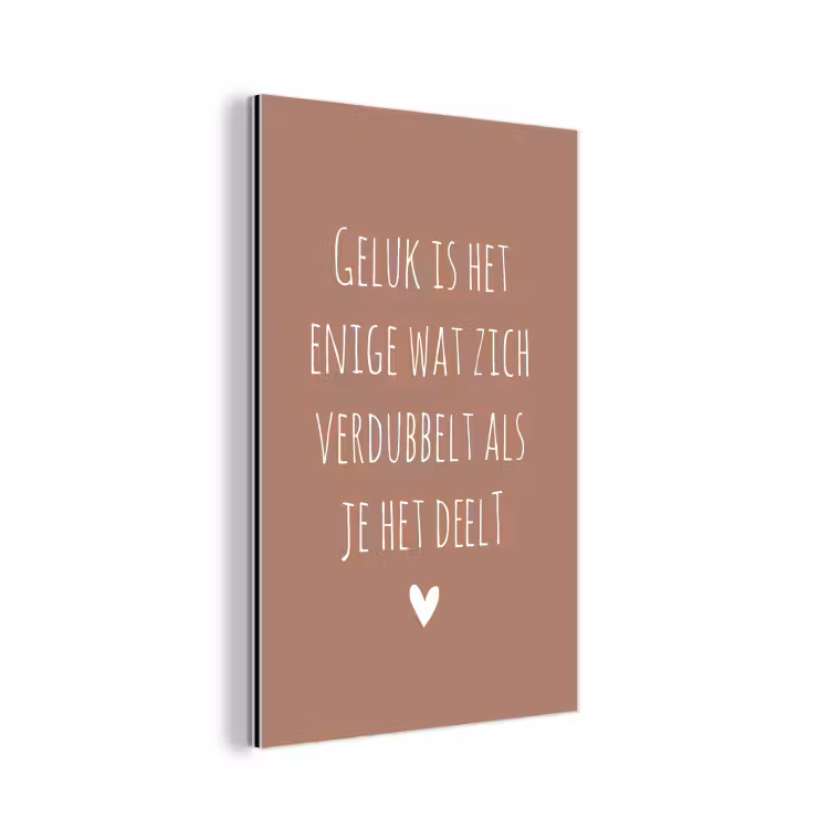 Spreuken - Geluk is het enige wat zich verdubbelt - Quotes aluminium wit klein -3d