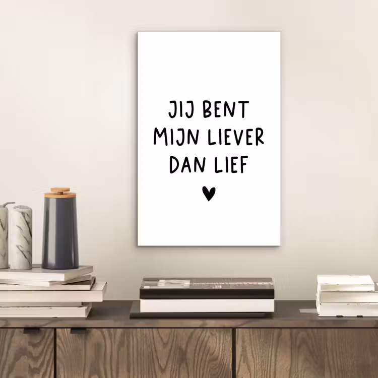 Spreuken - Jij bent mijn liever dan lief - Quotes aluminium wit klein -sfeer1